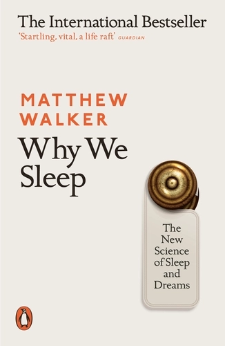 Book: Why We Sleep by Matthew Walker