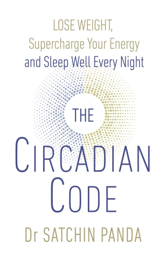 Book: The Circadian Code by Satchin Panda