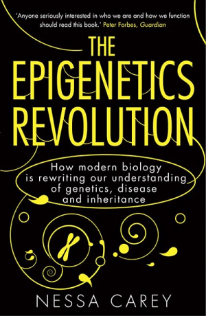 Book: The Epigenetics Revolution by Nessa Carey