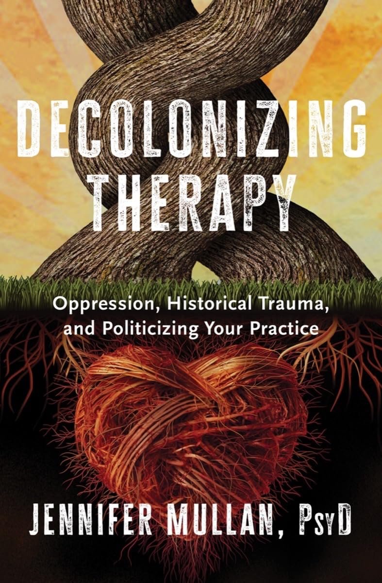 Book: Decolonising Therapy by Jennifer Mullan
